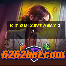 kết quả XSVT ngày 24