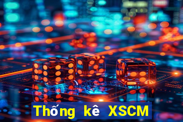 Thống kê XSCM thứ Ba