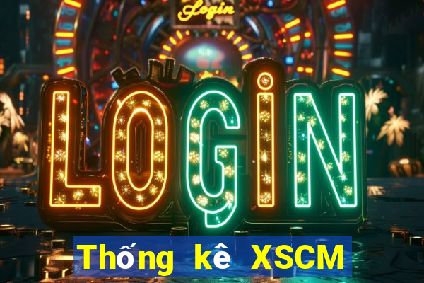 Thống kê XSCM thứ Ba