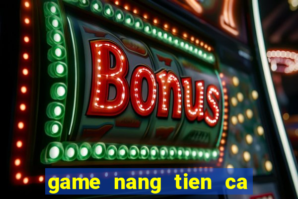 game nang tien ca de thuong