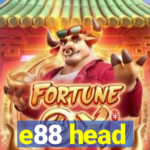 e88 head