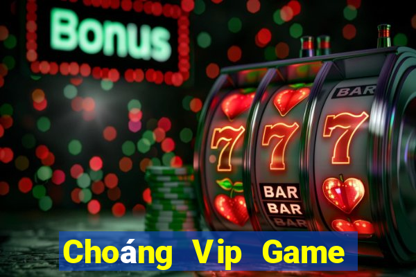 Choáng Vip Game Bài Kubet