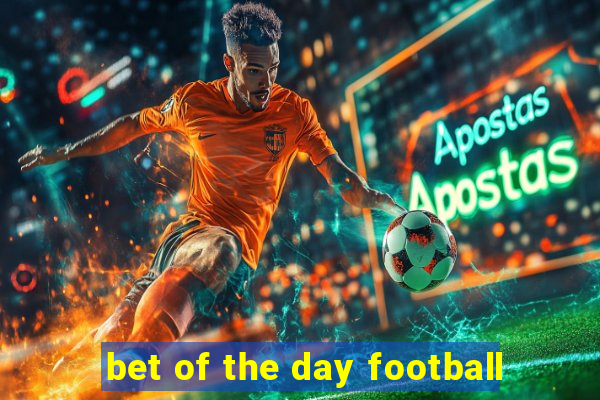 bet of the day football