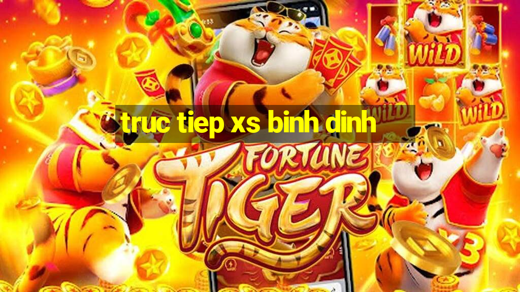 truc tiep xs binh dinh