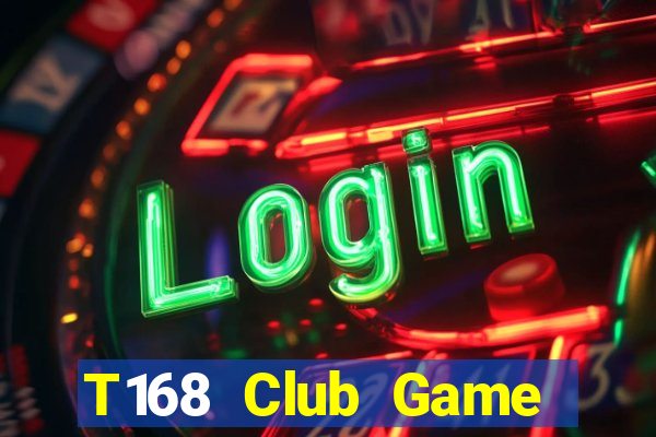 T168 Club Game Bài 567