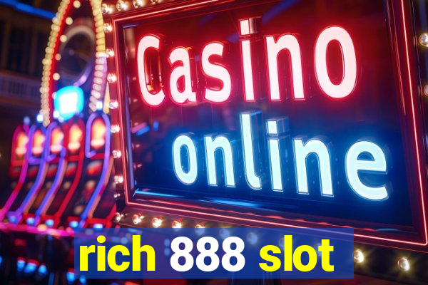 rich 888 slot