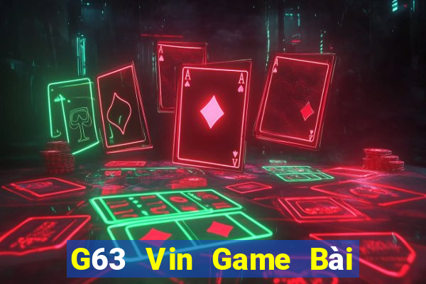 G63 Vin Game Bài Online Uy Tín