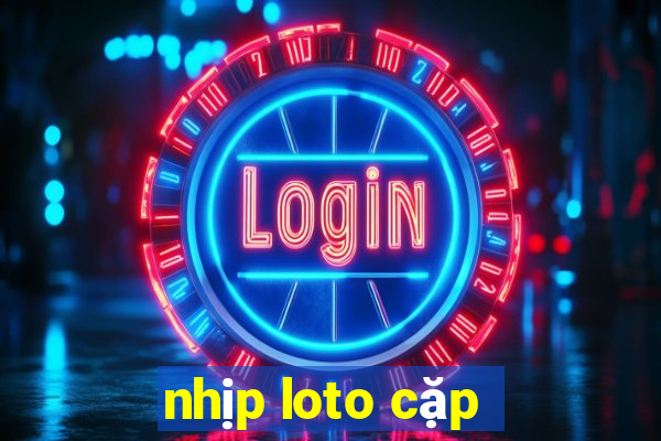 nhip loto cap