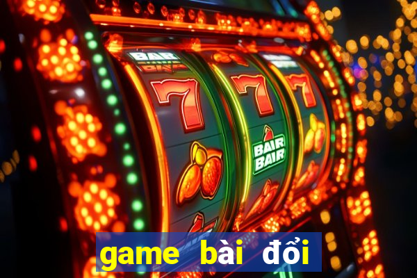 game bài đổi thẻ cào uy tín