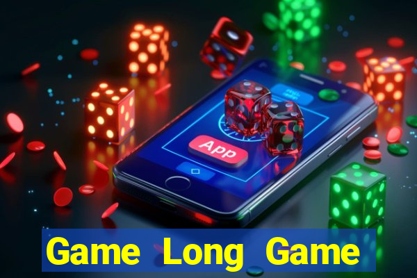 Game Long Game Bài 247