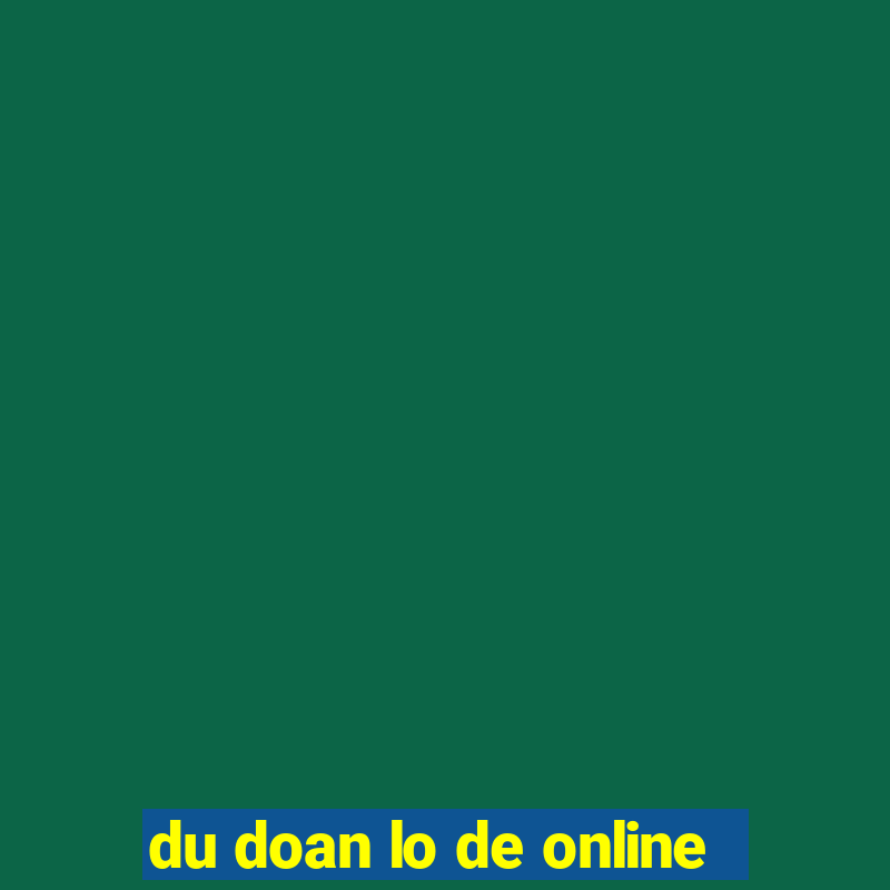 du doan lo de online