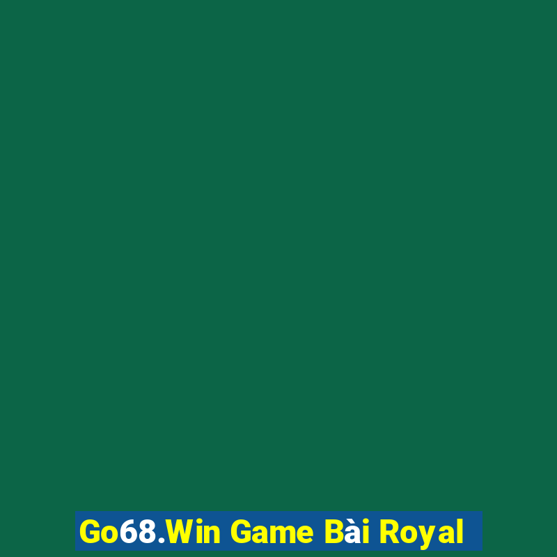 Go68.Win Game Bài Royal