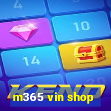 m365 vin shop