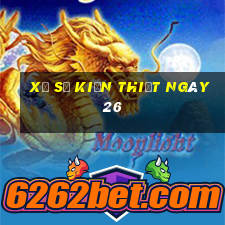 xổ số kiến thiết ngày 26