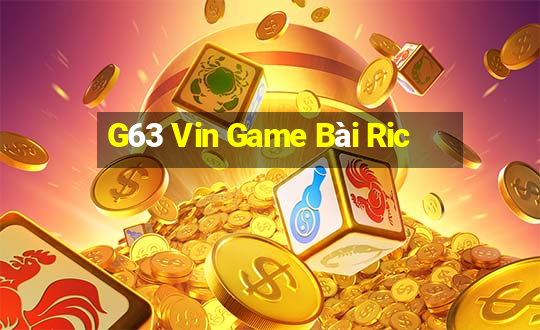 G63 Vin Game Bài Ric