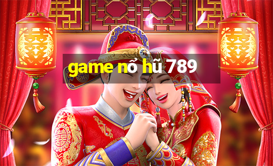 game nổ hũ 789