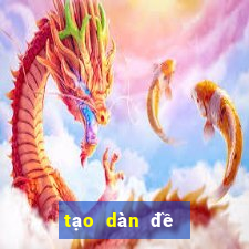 tạo dàn đề 36 số