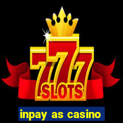 inpay as casino