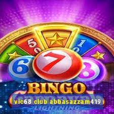 vic68 club abbasazzam419