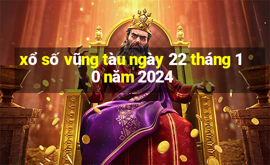 xổ số vũng tàu ngày 22 tháng 10 năm 2024