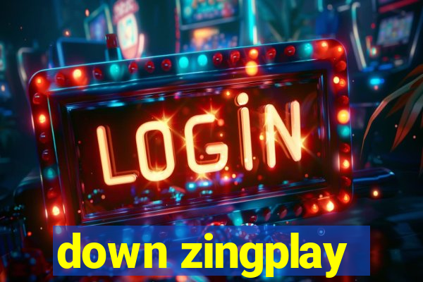 down zingplay