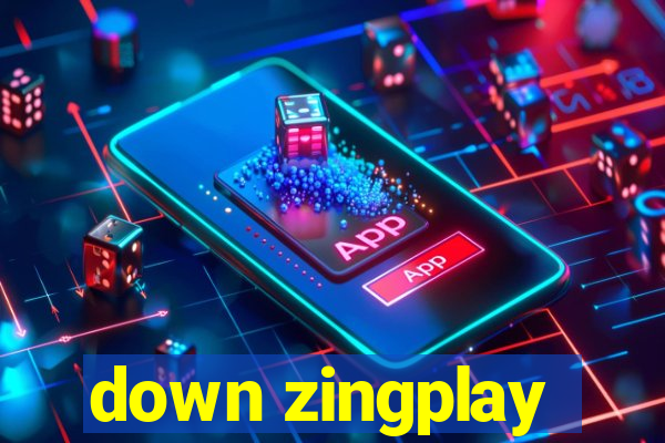 down zingplay