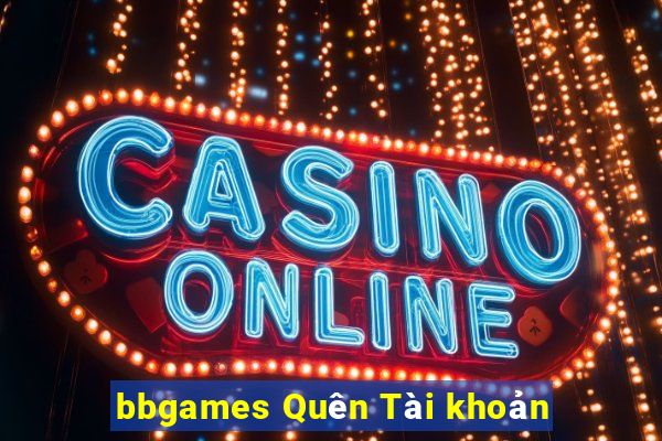 bbgames Quên Tài khoản