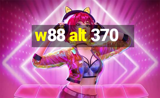 w88 alt 370