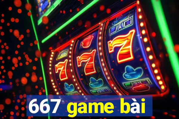 667 game bài