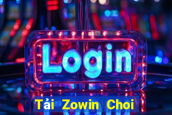 Tải Zowin Choi Game Đánh Bài