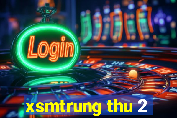 xsmtrung thu 2