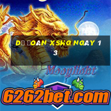 Dự đoán XSHG ngày 13