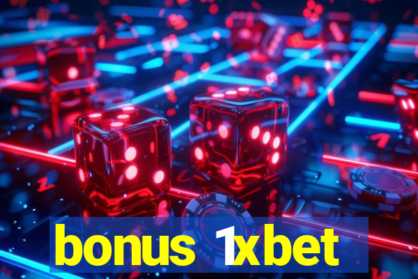 bonus 1xbet