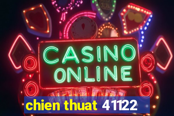 chien thuat 41122