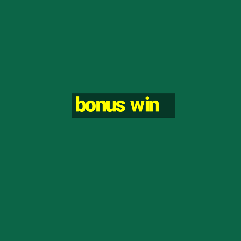 bonus win