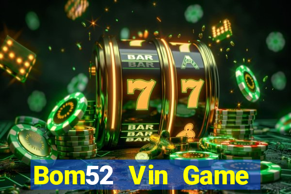 Bom52 Vin Game Bài Asia99