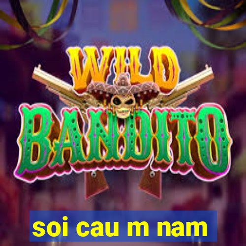 soi cau m nam