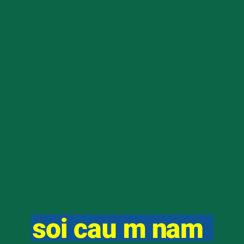 soi cau m nam