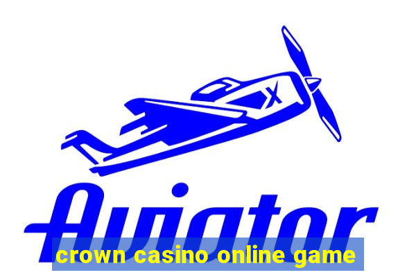 crown casino online game