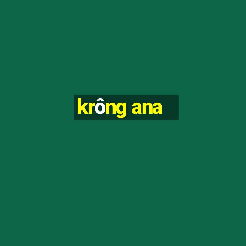 krông ana