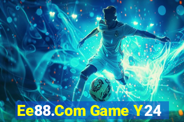 Ee88.Com Game Y24