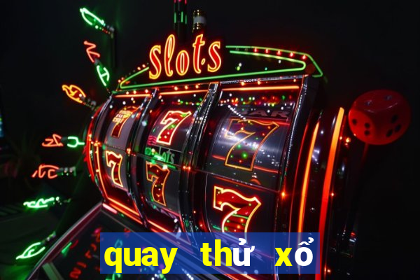 quay thử xổ số bình định hôm nay