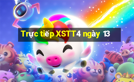 Trực tiếp XSTT4 ngày 13