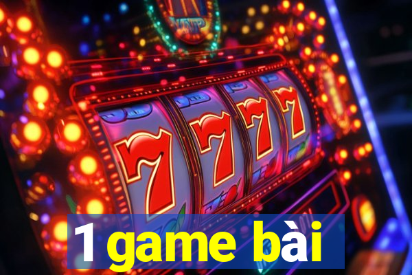 1 game bài