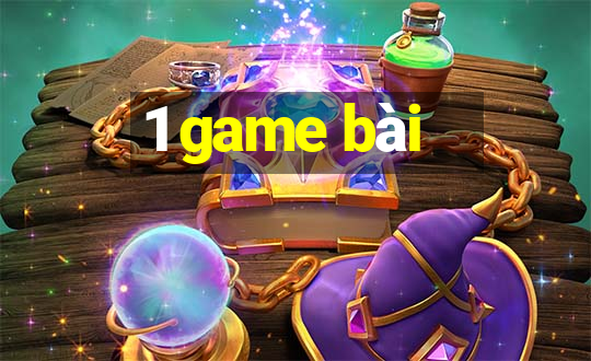 1 game bài