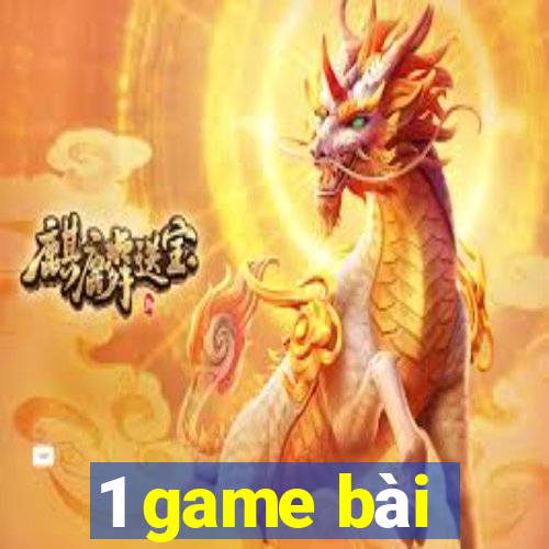 1 game bài