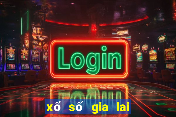 xổ số gia lai 30 lần quay