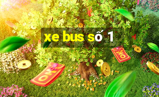 xe bus số 1