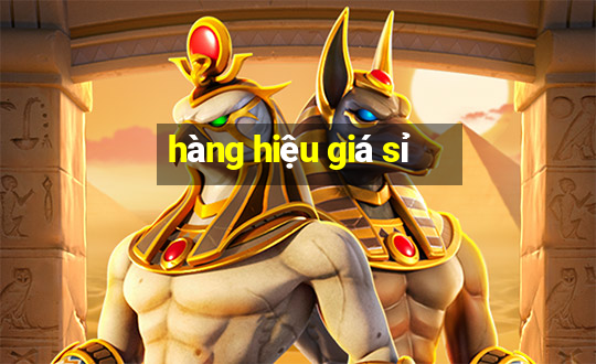 hàng hiệu giá sỉ