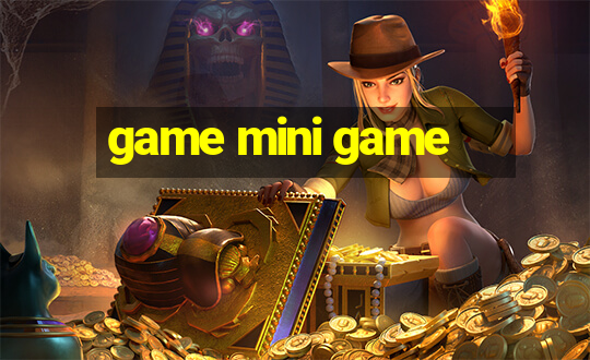 game mini game